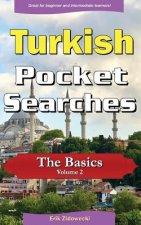 Turkish Pocket Searches - The Basics - Volume 2: A Set of Word Search Puzzles to Aid Your Language Learning