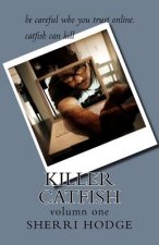 Killer Catfish: be careful who you trust on the internet