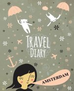 Travel Diary Amsterdam