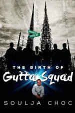 Birth of Gutta Squad