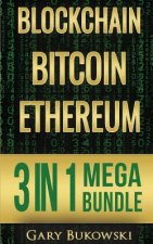 Blockchain: Bitcoin, Ethereum, Crytocurrency (An Easy to understand guide on Bitcoin, ethereum and Crytocurrency Investing includi