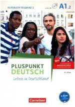 Pluspunkt Deutsch - Leben in Deutschland - Allgemeine Ausgabe - A1: Teilband 2