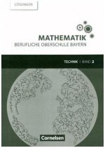 Mathematik - Berufliche Oberschule Bayern - Technik - Band 2 (FOS/BOS 12)