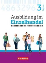 Ausbildung im Einzelhandel - Neubearbeitung - Bayern - 3. Ausbildungsjahr