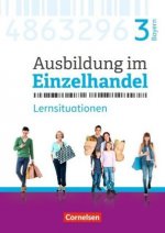 Ausbildung im Einzelhandel - Neubearbeitung - Bayern - 3. Ausbildungsjahr