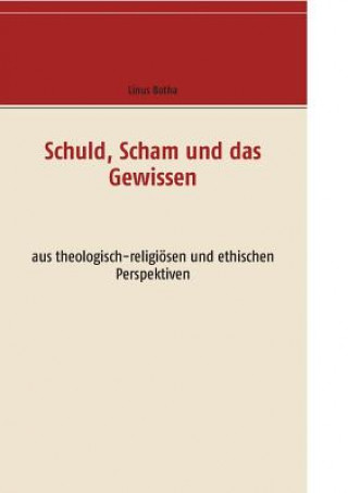 Schuld, Scham Und Das Gewissen