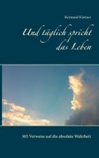 Und taglich spricht das Leben