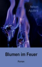 Blumen im Feuer