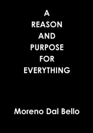 Reason and Purpose for Everything