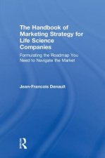 Handbook of Marketing Strategy for Life Science Companies