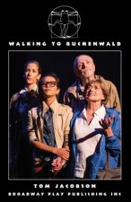 Walking to Buchenwald