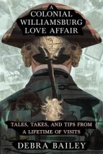 Colonial Williamsburg Love Affair
