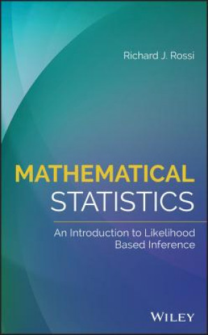 Mathematical Statistics - An Introduction to Likelihood Based Inference