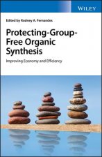 Protecting-Group-Free Organic Synthesis - Improving Economy and Efficiency