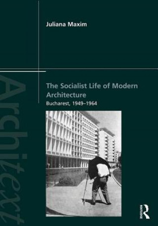 Socialist Life of Modern Architecture