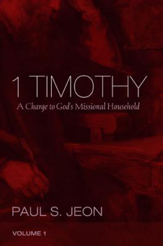 1 Timothy, Volume 1