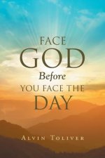 Face God Before You Face the Day