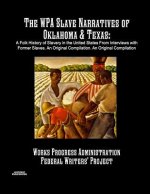 WPA Slave Narratives of Oklahoma & Texas