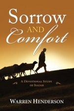 Sorrow and Comfort - A Devotional Study of Isaiah