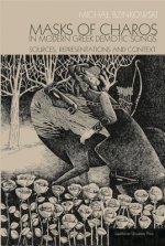 Masks of Charos in Modern Greek Demotic Songs - Sources, Representations, and Context