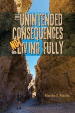 The Unintended Consequences of Not Living Fully: Truth Is Sacred