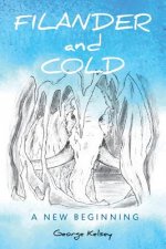 Filander and Cold: A New Beginning