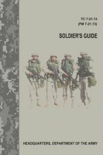 Soldier's Guide (TC 7-21.13 / FM 7-21.13)