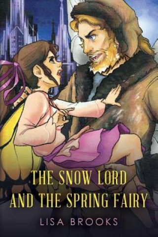 The Snow Lord and the Spring Fairy
