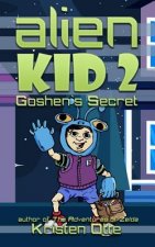 Alien Kid 2: Goshen's Secret