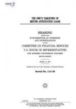 The FDIC's targeting of refund anticipation loans: hearing before the Subcommittee on Oversight and Investigations of the Committee on Financial Servi