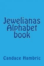Jewelianas Alphabet book