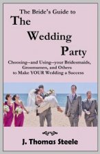 Bride's Guide to The Wedding Party