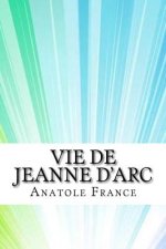 Vie de Jeanne d'Arc