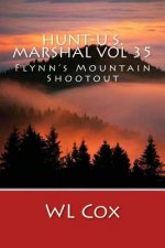 Hunt-U.S. Marshal Vol 35: Flynn's Mountain Shootout