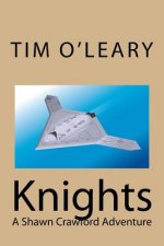 Knights: A Shawn Crawford Adventure