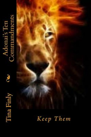 Adonai's Ten Commandments: Keep Them