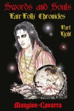 Swords and Souls, 'Fair Folk' Chronicles, Part Eight