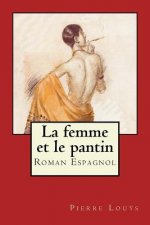 La femme et le pantin: Roman Espagnol