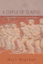 A Coffle of Slavers: The Rectification of Names at Woolly Bugger U