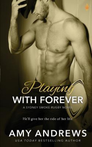 Playing with Forever