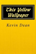 This Yellow Wallpaper