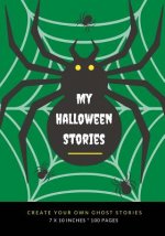 My Halloween Stories: Create Your Own Ghost Stories, 100 Pages, Witch Green