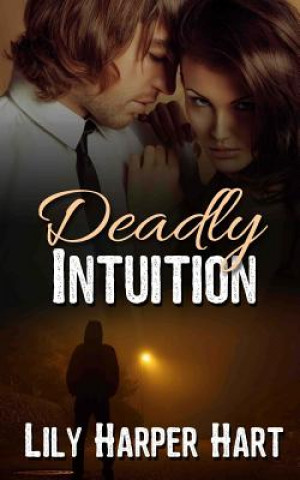 Deadly Intuition