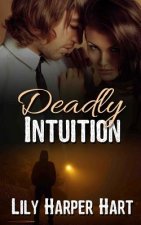 Deadly Intuition