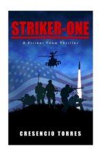 Striker-One: A Striker Team Thriller