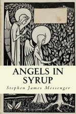 Angels in Syrup