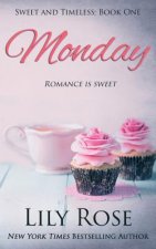 Sweet Monday: (Sweet Romance)