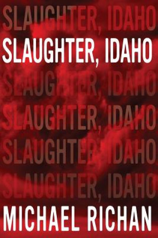 Slaughter, Idaho