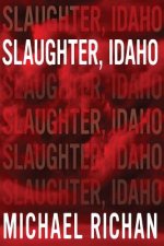 Slaughter, Idaho