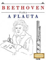 Beethoven Para a Flauta: 10 Pe